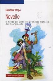 Novelle. Il mondo dei vinti e le promesse mancate del Risorgimento