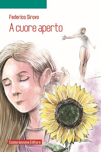 A cuore aperto - Federica Siravo - Libro Cosmo Iannone Editore 2022 | Libraccio.it