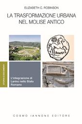 La trasformazione urbana nel Molise antico. L'integrazione di Larino nello Stato Romano