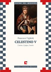 Celestino V. L'uomo, il papa, il santo