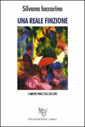 Una reale finzione. L'amore vince sul dolore