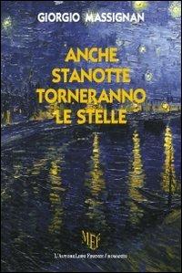 Anche stanotte torneranno le stelle - Giorgio Massignan - Libro L'Autore Libri Firenze 2012, Biblioteca 80 | Libraccio.it