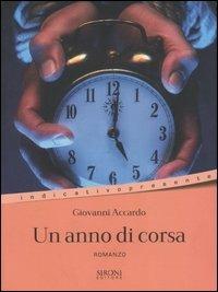 Un anno di corsa - Giovanni Accardo - Libro Sironi 2006, Indicativo presente | Libraccio.it