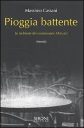 Pioggia battente. Le inchieste del commissario Micuzzi