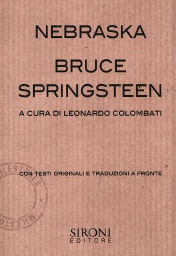 Bruce Springsteen. Nebraska  - Libro Sironi 2012, Milestones | Libraccio.it