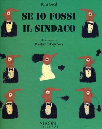 Se io fossi il sindaco. Ediz. illustrata - Cecil Kim, Rashin Kheyrieh - Libro Sironi 2013, Semi di zucca | Libraccio.it