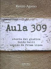 Aula 309. Storia del giudice Guido Galli ucciso da Prima Linea