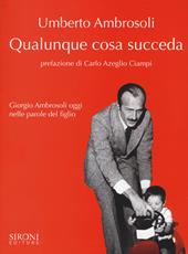 Qualunque cosa succeda. Giorgio Ambrosoli oggi nelle parole del figlio