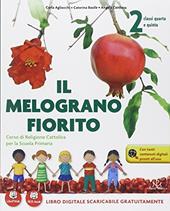 Il melograno fiorito. Con espansione online. Vol. 2