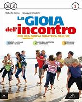 La gioia dell'incontro. Con e-book. Con espansione online. Vol. 2