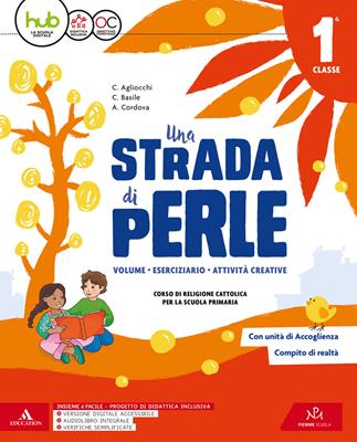 Una strada di perle. Con e-book. Con espansione online. Vol. 1 - Carla Agliocchi, Caterina Basile, Angela Cordova - Libro Piemme Scuola 2018 | Libraccio.it