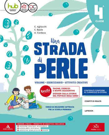 Una strada di perle. Con e-book. Con espansione online. Vol. 2 - Carla Agliocchi, Caterina Basile, Angela Cordova - Libro Piemme Scuola 2019 | Libraccio.it