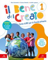Il bene del creato. Corso di IRC. Con Quaderno della creatività. Per la Scuola elementare. Con e-book. Con espansione online. Vol. 1-2-3