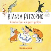 Libraccio Giulia Bau e i gatti gelosi (audiolibro)