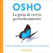 Libraccio La gioia di vivere pericolosamente (audiolibro)