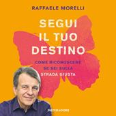 Libraccio Segui il tuo destino (audiolibro)