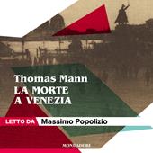 Libraccio La morte a Venezia - Tristano - Tonio Kröger (audiolibro)