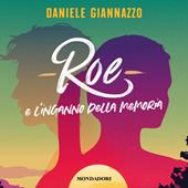 Libraccio Roe e l'inganno della memoria (audiolibro)