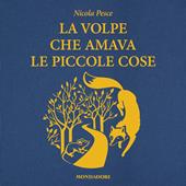 Libraccio La volpe che amava le piccole cose (audiolibro)