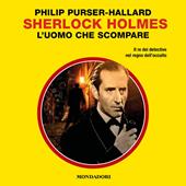 Libraccio Sherlock Holmes. L'uomo che scompare (Il Giallo Mondadori Sherlock) (audiolibro)