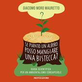 Libraccio Se pianto un albero posso mangiare una bistecca? (audiolibro)