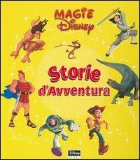Storie d'avventura  - Libro Disney Libri 2002, Magie Disney | Libraccio.it