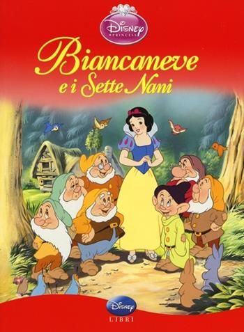 Biancaneve e i sette nani. Ediz. illustrata - Augusto Macchetto - Libro Disney Libri 2003, Classics | Libraccio.it