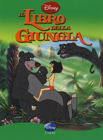 Il libro della giungla. Ediz. illustrata  - Libro Disney Libri 2003, Classics | Libraccio.it