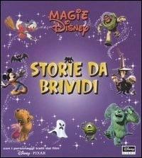 Storie da brividi  - Libro Disney Libri 2003, Magie Disney | Libraccio.it