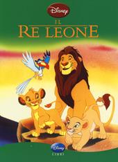 Il Re Leone. Ediz. illustrata