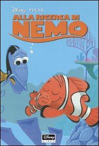 Alla ricerca di Nemo. Ediz. illustrata  - Libro Disney Libri 2004, Disneyana | Libraccio.it