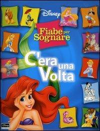 C'era una volta. Fiabe per sognare  - Libro Disney Libri 2004 | Libraccio.it