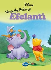 Winnie the Pooh e gli elefanti. Ediz. illustrata