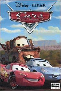 Cars. Motori ruggenti. Ediz. illustrata  - Libro Disney Libri 2006, Disneyana | Libraccio.it