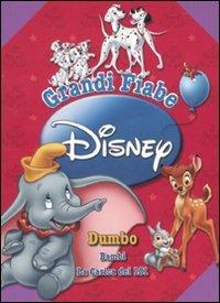 Grandi fiabe Disney: Dumbo-Bambi-La carica dei 101. Ediz. illustrata  - Libro Disney Libri 2010 | Libraccio.it