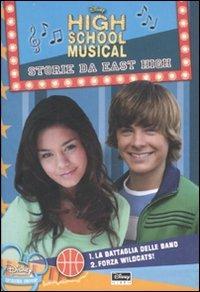 High School Musical. Storie da East High. La battaglia delle band-Forza Wildcats! - N. B. Grace - Libro Disney Libri 2007 | Libraccio.it