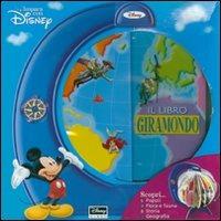 Il libro giramondo  - Libro Disney Libri 2007, Impara con Disney | Libraccio.it