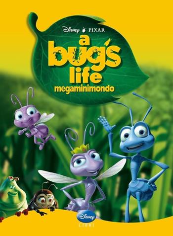 A Bug's life. Nuovi classics. Ediz. illustrata  - Libro Disney Libri 2007 | Libraccio.it