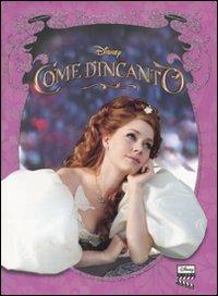 Come d'incanto. La storia con le immagini del film  - Libro Disney Libri 2007 | Libraccio.it