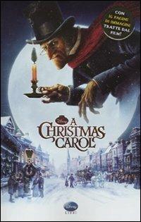 A Christmas Carol - Charles Dickens - Libro Disney Libri 2009 | Libraccio.it