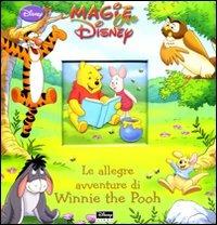 Le allegre avventure di Winnie the Pooh. Ediz. illustrata  - Libro Disney Libri 2010, Magie Disney oro | Libraccio.it
