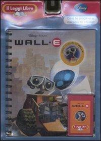Wall·E. Il Leggi Libro. Ediz. illustrata. Con cartuccia sonora  - Libro Disney Libri 2009, Il Leggi Libro | Libraccio.it