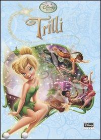 Trilli  - Libro Disney Libri 2008, Disneyana | Libraccio.it
