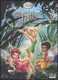 Trilli  - Libro Disney Libri 2008 | Libraccio.it