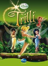 Trilli. Ediz. illustrata