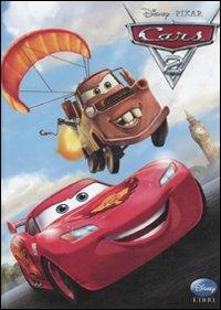 Cars 2. Ediz. illustrata  - Libro Disney Libri 2011, Disneyana | Libraccio.it