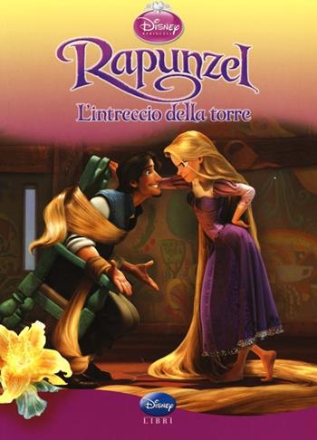 Rapunzel. L'intreccio della torre. Ediz. illustrata  - Libro Disney Libri 2011, Classics | Libraccio.it