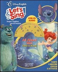 All about me-Tutto su di me. Ediz. bilingue. Con CD Audio  - Libro Disney Libri 2011, Disney English. Let's sing! | Libraccio.it