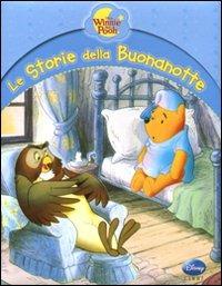 Winnie the Pooh. Le storie della buonanotte. Ediz. illustrata  - Libro Disney Libri 2012 | Libraccio.it