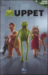 I Muppet - Katharine Turner - Libro Disney Libri 2011 | Libraccio.it